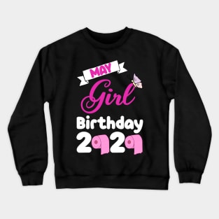 May girl birthday 2020 pink Crewneck Sweatshirt